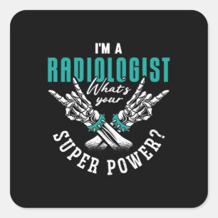Ik ben radioloog Super Power Radiology röntgenfoto Vierkante Sticker