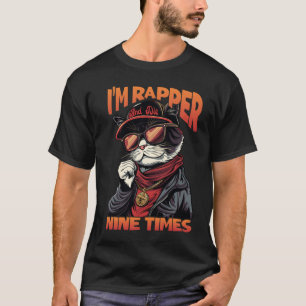 Ik ben rapper en sterf negen keer t-shirt