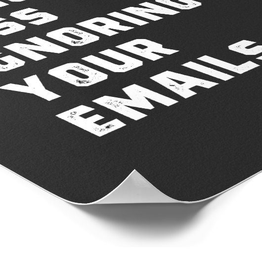 Ik ben really going to miss ignoring your emails. poster (Hoek)