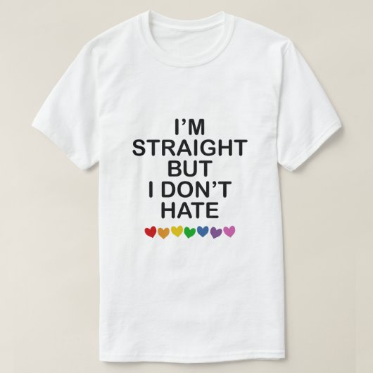 IK BEN RECHT, MAAR IK HAAT NIET ALLEEN RAINBOW HAR T-SHIRT (Design voorkant)