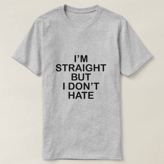 IK BEN RECHT, MAAR IK HAAT NIET. LGBT ALLY T-SHIRT (Design voorkant)