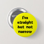 Ik ben recht maar niet smal ronde button 5,7 cm (Voorkant /achterkant)