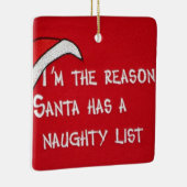 "IK BEN REDEN DAT SANTA EEN NAUWHTY LIST HEEFT" KERAMISCH ORNAMENT (Rechts)