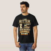 Ik ben Ritter. Ik stop niet als ik moe ben T-shirt (Voorkant volledig)