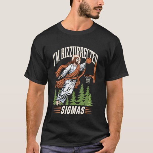 Ik ben Rizzurrected Sigmas T-shirt (Voorkant)