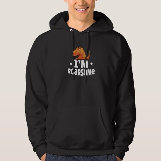 Ik ben Roarsome Dinosaur Future Paleontology Tyran Hoodie (Voorkant)