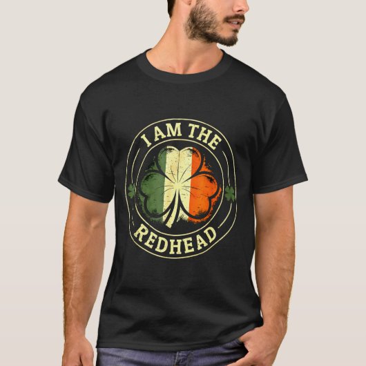 Ik ben roodharige St. Patrick's Day grappige Ierse T-shirt (Voorkant)