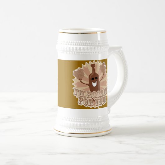 Ik ben rootin voor je. bierpul (Voorkant rechts)