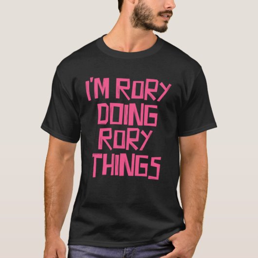 Ik ben Rory die Rory dingen doet T-shirt (Voorkant)