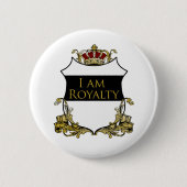 Ik ben Royalty Ronde Button 5,7 Cm (Voorkant)