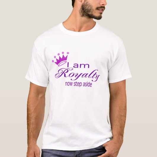 Ik ben Royalty T-shirt (Voorkant)