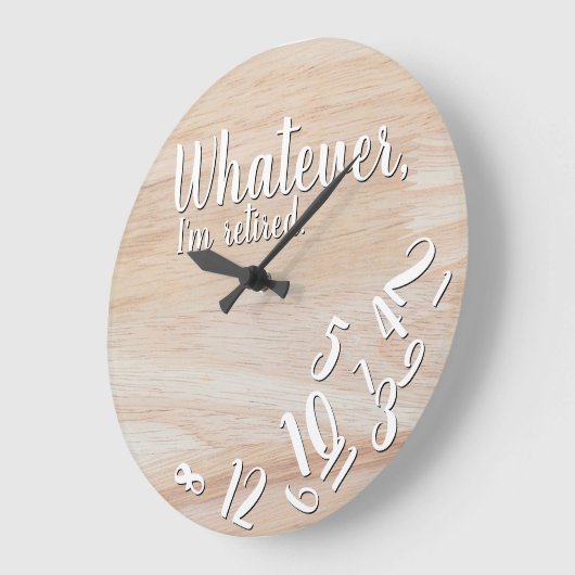 Ik ben Rustic Wood Funny Retirement Grote Klok (Hoek)