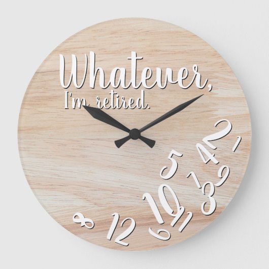 Ik ben Rustic Wood Funny Retirement Grote Klok (Voorkant)