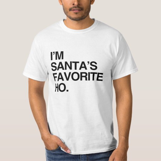IK BEN SANTA'S FAVORITE HO -.png T-shirt (Voorkant)