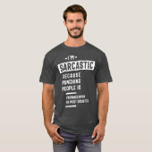 Ik ben Sarcastisch - Grappig T-shirt (Voorkant volledig)