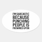 Ik ben Sarcastisch Ovale Sticker (Voorkant)