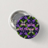 Ik ben Sassy en ik weet het. Knoop Ronde Button 3,2 Cm (Voorkant /achterkant)