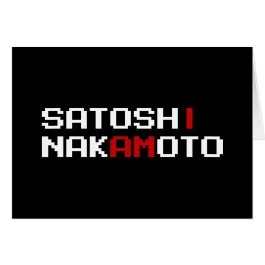 IK BEN SATOSHI NAKAMOTO KAART (Voorkant Horizontaal)