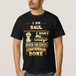 IK BEN SAUL IK STOP NIET ALS IK MOE BENT IK STOP W T-SHIRT