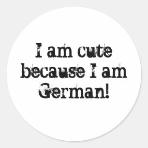 Ik ben schattig omdat ik Duits ben. Sticker