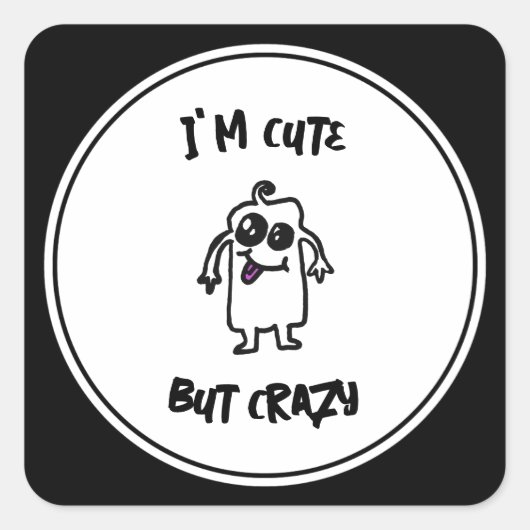 Ik ben Schattige maar gek doodle monster Vierkante Sticker (Voorkant)