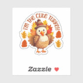 Ik ben Schattige Turkije Thanksgiving Vinyl Sticker (Vel)