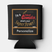 Ik ben schooladviseur, wat is je supermacht? blikjeskoeler (Achterkant)