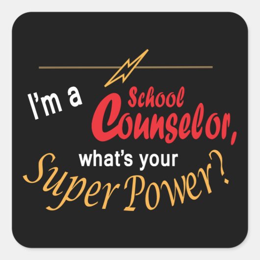 Ik ben schooladviseur, wat is je supermacht? vierkante sticker (Voorkant)