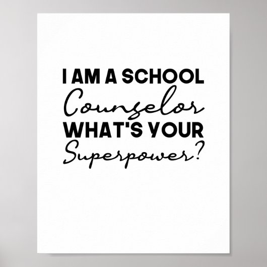 Ik ben schooladviseur wat is je Superpower? Poster (Voorkant)