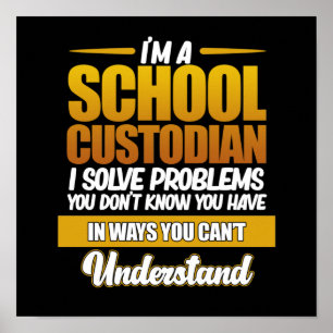 Ik ben schoolbewaarder-Caretaker Janitor Appreciat Poster