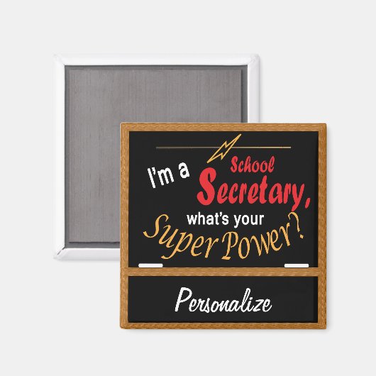 Ik ben schoolsecretaris, wat is je Superpower? 💪 Magneet (Voorkant / Achterkant)