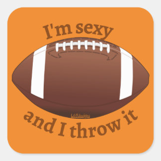 IK BEN SEXY EN IK DROEG HET grappig Amerikaans foo Vierkante Sticker