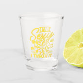 Ik ben sexy en ik gooi het shot glas (Voorkant)