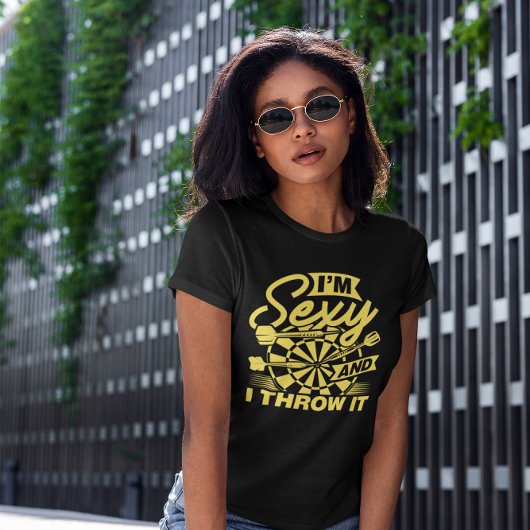 Ik ben sexy en ik gooi het - stoute dart t-shirt