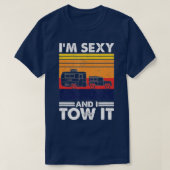Ik ben sexy en ik heb het getrokken, Funny Caravan T-shirt (Design voorkant)