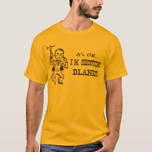 Ik ben Shooting Blanks T-shirt (Voorkant)