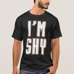 Ik ben Shy Ironic Introvert Emotioneel Feelings Hu T-shirt