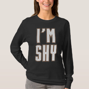 Ik ben Shy Ironic Introvert Emotioneel Feelings Hu T-shirt