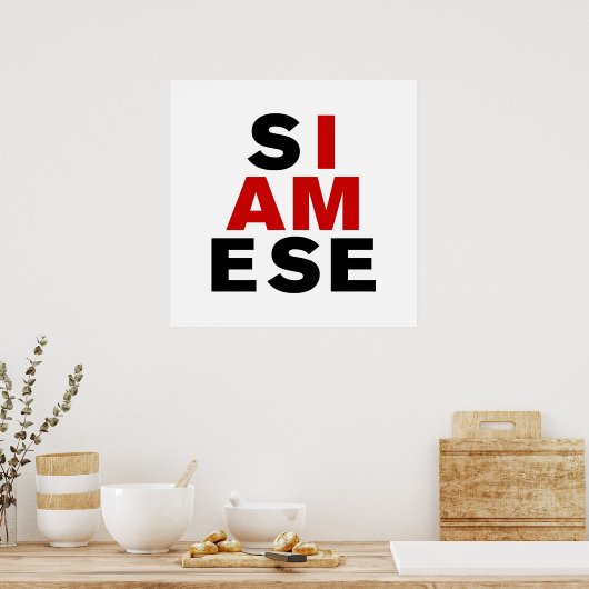 IK BEN SIAMESE POSTER (Keuken)