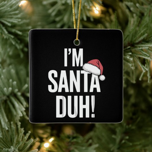 Ik ben Sinterklaas Duh Grappig Kerstcadeau-idee Keramisch Ornament (Boom)
