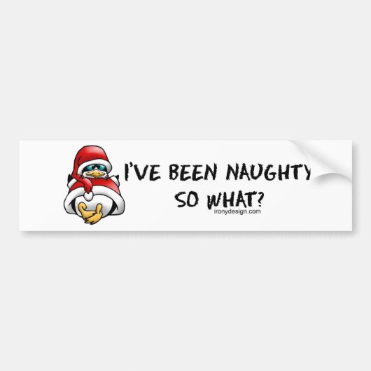 Ik ben slecht geweest, dus? Bumperstickers (Voorkant)