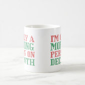 Ik ben slechts een ochtendpersoon op 25 dec. koffiemok (Center)