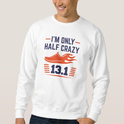 Ik ben slechts half gek trui (Voorkant)