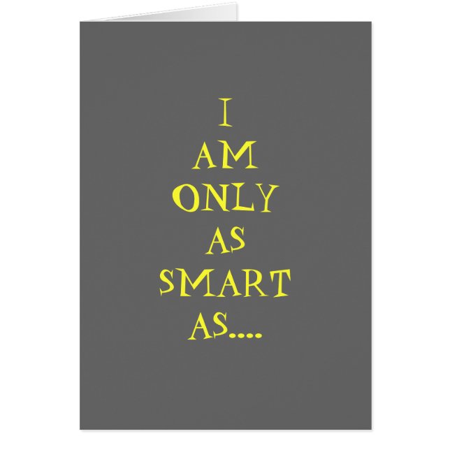 IK BEN SLECHTS ZO SLIM ALS GOOGLE LAAT ME ZIJN (Voorkant)