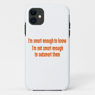 Ik ben slim genoeg..... Case-Mate iPhone case