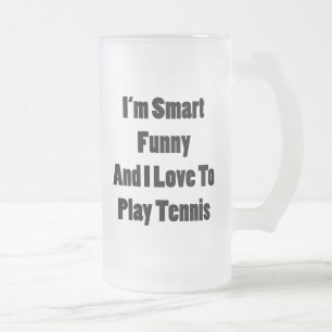 Ik ben slim grappig en ik hou van Tennis spelen Matglas Bierpul