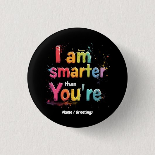 Ik ben slimmer dan jij grappig bent Retro ontwerp Ronde Button 3,2 Cm (Voorkant)