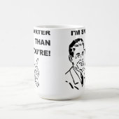 Ik ben slimmer dan jij grappige Mug. Koffiemok (Center)