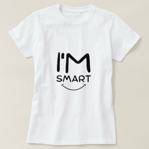 Ik ben Smart T-Shirt