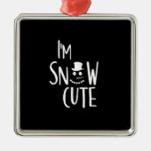 *IK BEN SNEEUW CUTE* CHRISTMAS ORNAMENT (Voorkant)